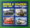 Buses & Coaches 1945 - 1965 by GILLHAM, John